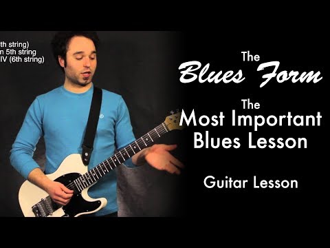 The Blues Form - Most Important Blues Lesson