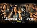 Majboor x Haseen - Sheheryar Rehan x Zoha Waseem | Aap ka he kehna banta
