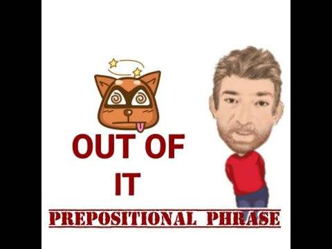 Out of It - Prepositional Phrase (186) Four Meanings - English Tutor Nick P