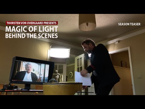 Magic of Light Behind the Scenes New Season Teaser with Thorsten von Overgaard (with easter egg)