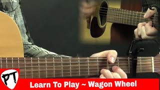 How To Play Wagon Wheel Acoustic Guitar Lesson Darius Rucker Old Crow Medicine Show