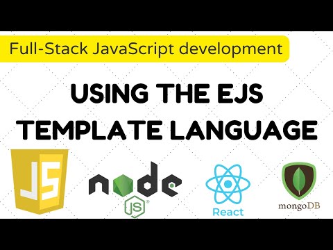 Full Stack Javascript Development Using The Ejs Template Language