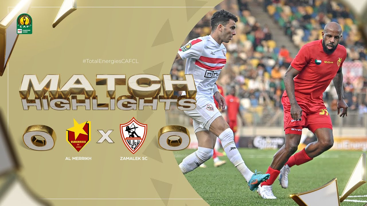 CAF Champions league | Groupe D : Al Merrikh 0-0 Zamalek SC
