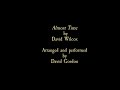 It's Almost Time - David Wilcox cover by David Gordon.