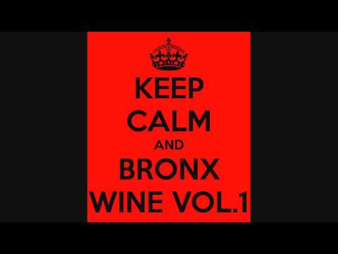 DJ TINY KEEP CALM AND BRONX WINE VOL.1