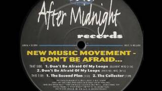 New Music Movement - Don't Be Afraid Of My Loops (Original Mix)