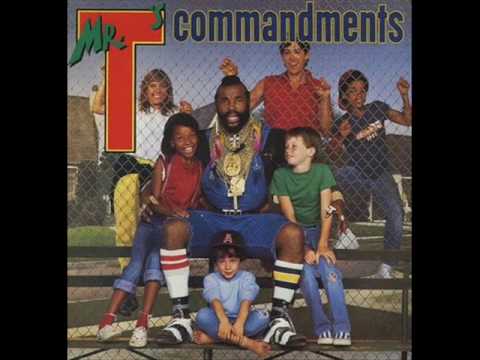 Mr. T's Commandment