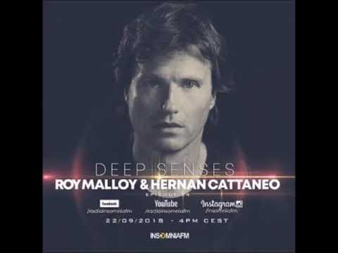 Roy Malloy & Hernan Cattaneo - Deep Senses Episode 64 - September 2018