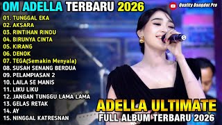 Download lagu TUNGGAL EKA - AKSARA - RINTIHAN RINDU - BIRUNYA CINTA - KIRANG - DIFARINA INDRA - ADELLA MUSIC 2026 mp3 Download lagu TUNGGAL EKA - AKSARA - RINTIHAN RINDU - BIRUNYA CINTA - KIRANG - DIFARINA INDRA - ADELLA MUSIC 2026 mp3
