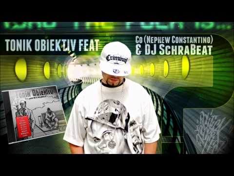Tonik Obiektiv  feat Co & Dj SchraBeat - Who the fuck is.... (Official song)