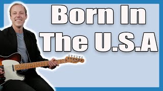 Born In The USA Guitar Lesson (Bruce Springsteen)