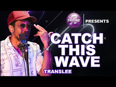 Translee – Catch This Wave (feat. T.I.) (Live Performance) | FEATURE ATLANTA