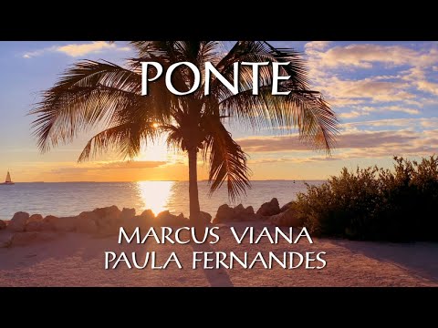 Marcus Viana Ft. Paula Fernandes - Ponte