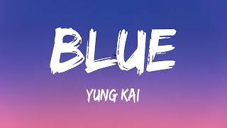 Download lagu yung kai - blue (Lyrics) mp3 Download lagu yung kai - blue (Lyrics) mp3
