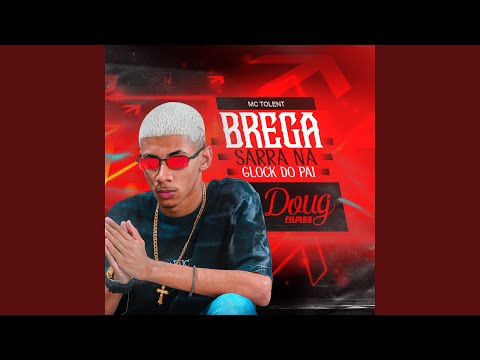 Sarra na Glock do Pai (Versão Brega Funk)