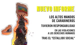 📒 NUEVO INFORME - Responsabilidad de los mandos de Carabineros en represión del estallido social