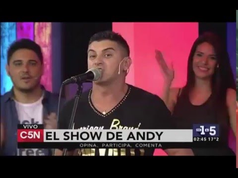 El Show De Andy ♪ C5N De1A5 ♪ - 22- 4-2016