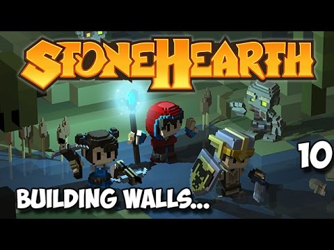 10 - Stonehearth Let's Play - BUILDING WALLS! - A Beginners Guide (Alpha 19)