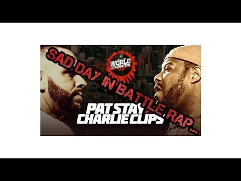 A SAD DAY IN BATTLE RAP😟 PAT STAY VS CHARLIE CLIPS RECAP...