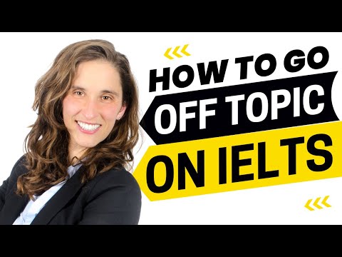 How to Go Off Topic for Higher IELTS Speaking Scores - IELTS Energy Podcast 1549