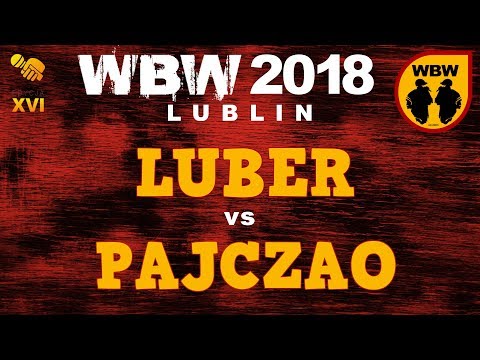 LUBER vs PAJCZAO 🎤 WBW 2018 🎤 Lublin (1/4) # Freestyle Battle