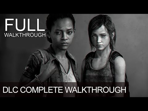 Last Of Us Left Behind DLC  Full Walkthrough Gameplay LongPlay Complete Game