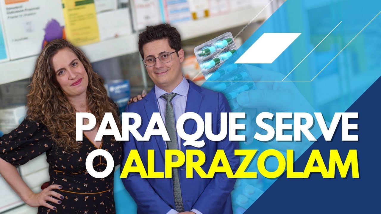 Alprazolam: o que é e para que serve? [Frontal, Xanax, Apraz] | Dr. Tontura e Dra. Maria Fernanda