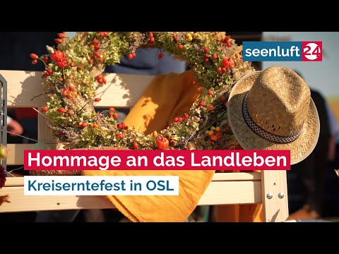 Homage an das Landleben - Kreiserntefest in OSL