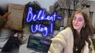 a day in the life of a Bilkent EE student (study+lectures+ballet recit