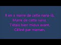 Marre de cette nana là - Patrick Bruel avec les Paroles