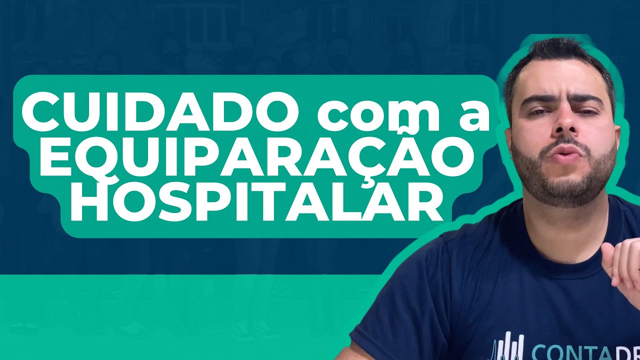RISCO FISCAL: Equiparação hospitalar! Empresários da saúde devem se atentar a legislação