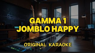 Download lagu Gamma1 - Jomblo Happy (Karaoke Score) mp3 Download lagu Gamma1 - Jomblo Happy (Karaoke Score) mp3
