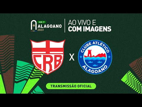 CRB x Atlético Alagoano - 1ª FASE - ALAGOANO SUB 17