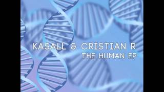 Kasall & Cristian R - The Human / Crux EP - System Recordings