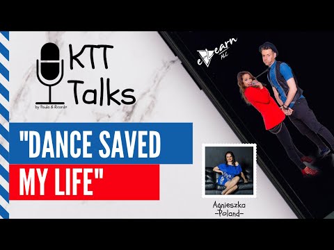 (Eng) Podcast KTT TALKS - Agnieszka (Poland) - Dance Saved My Life