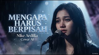 Download lagu Mengapa Harus Berpisah – Nike Ardilla Cover AI by NoVray mp3 Download lagu Mengapa Harus Berpisah – Nike Ardilla Cover AI by NoVray mp3