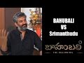 SS Rajamouli Thanks Mahesh Babu | Srimanthudu Release Postponed | Baahubali Exclusive interview