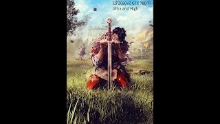 Kingdom Come Deliverance E5 2680v2 GTX 780 Ti Ultra and High