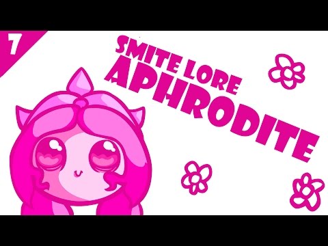 SMITE Lore Ep. 7: Who is Aphrodite?