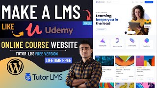 How to Create Online Course, LMS, Educational Website like Udemy with WordPress | Tutor LMS