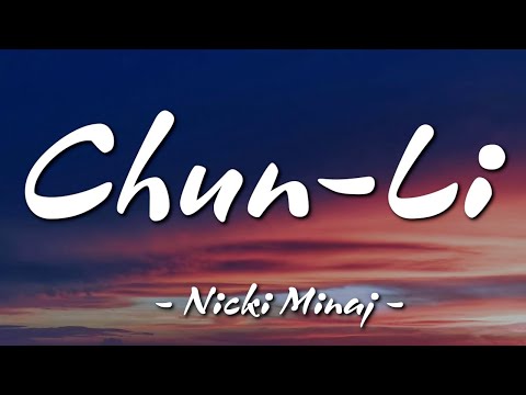 Chun Li - Nicki Minaj (Lyrics)
