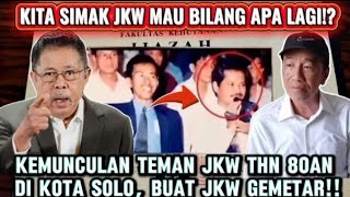 Download lagu BIKIN GEGER!! KEMUNCULAN TEMAN JKW THN 80an DIKOTA SOLO MEMBUAT JKW GEMETAR,SEMUA DI BONGKAR? mp3 Download lagu BIKIN GEGER!! KEMUNCULAN TEMAN JKW THN 80an DIKOTA SOLO MEMBUAT JKW GEMETAR,SEMUA DI BONGKAR? mp3