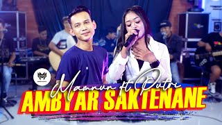 Download lagu AMBYAR SAKTENANE - Mamnun ft. Putri mp3