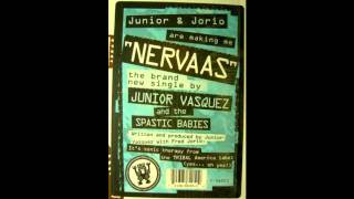 Nervaas (Junior's Factory Mix) - Junior & the Spastic Babies