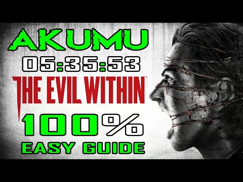 The Evil Within - Akumu 100% Walkthrough 05:35:53