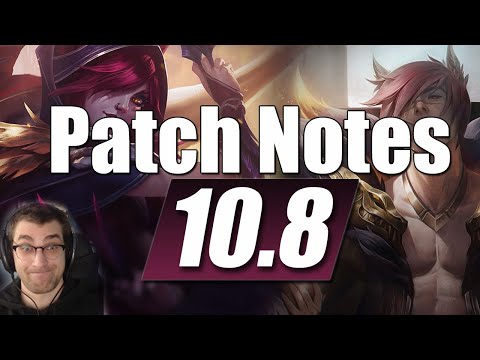 League of Legends 10.8 Patch Notes LoL Patch Rundown/Discussion