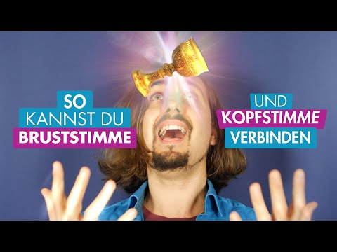 SO kannst du BRUSTSTIMME und KOPFSTIMME VERBINDEN - Der heilige Gral der Stimmregister & Mischstimme