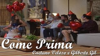 Come Prima - Caetano Veloso e Gilberto Gil | Sol Nascente