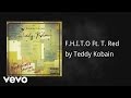 Teddy Kobain - F.H.I.T.O (AUDIO) ft. T. Red