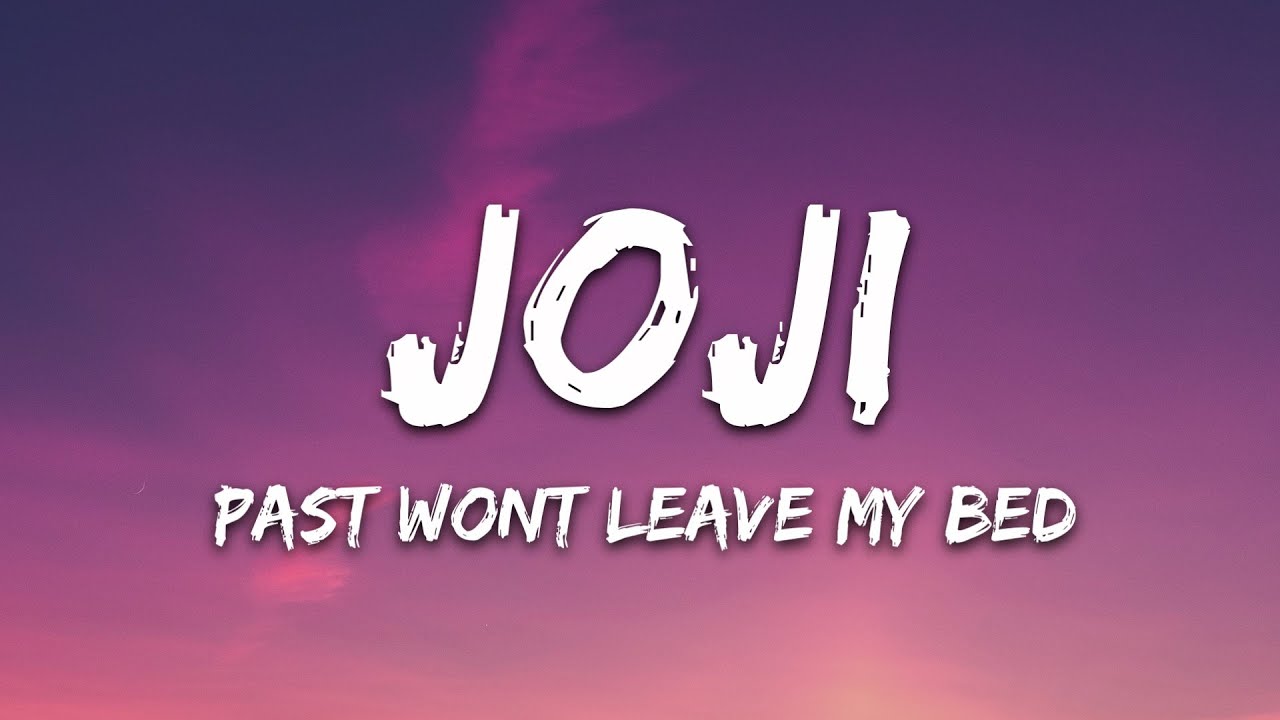 Joji - Past Won't Leave My Bed (Lyrics)